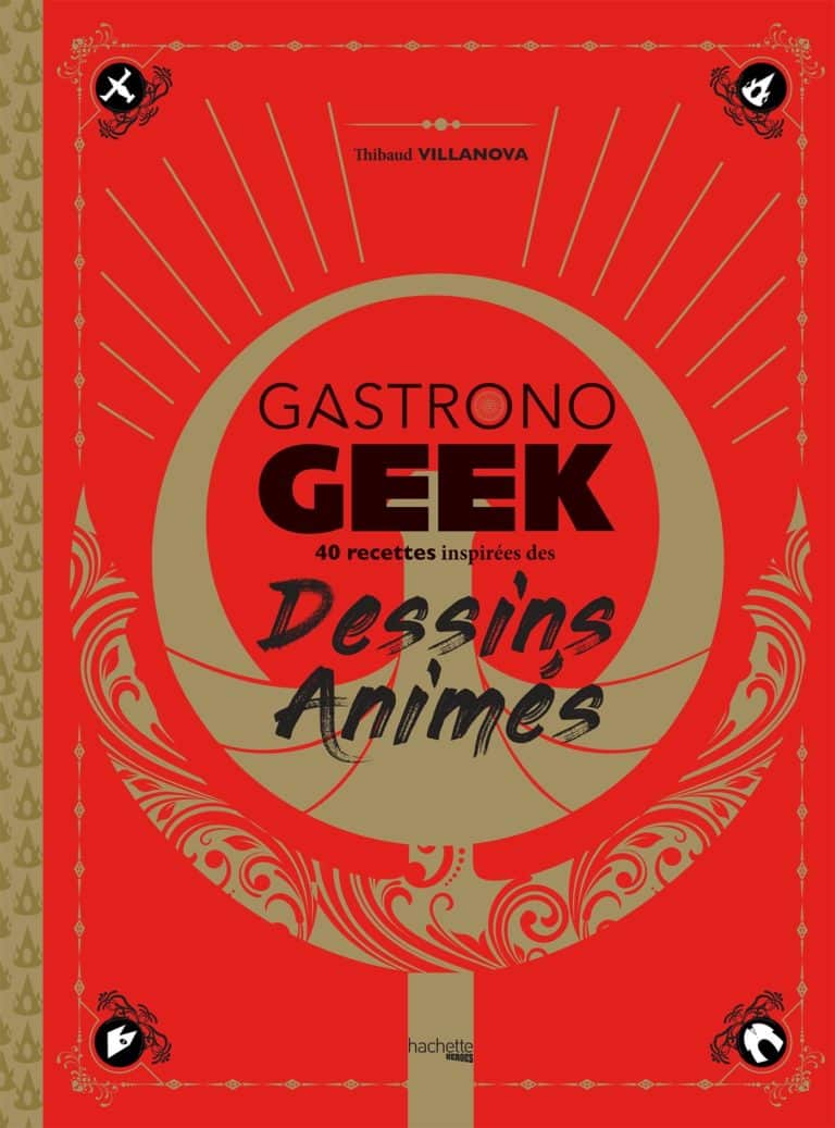 Gastronogeek Dessins Animés de Thibaud Villanova