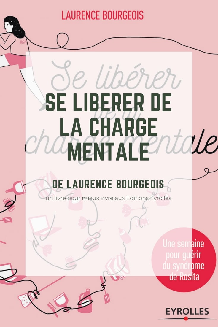 "Se libérer de la charge mentale" de Laurence Bourgeois #editionseyrolles #eyrolles #laurencebourgeaois #book #livre #selibererdelachargementale #developpementpersonnel #zen