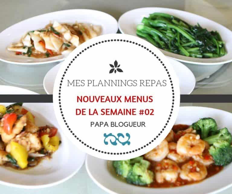 Nouveaux menus de la semaine et planning repas 02