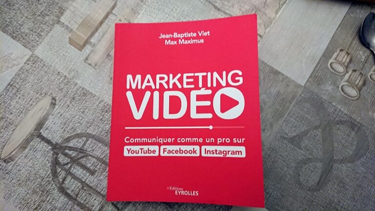 Marketing vidéo : Communiquer comme un pro sur YouTube, Facebook, Instagram