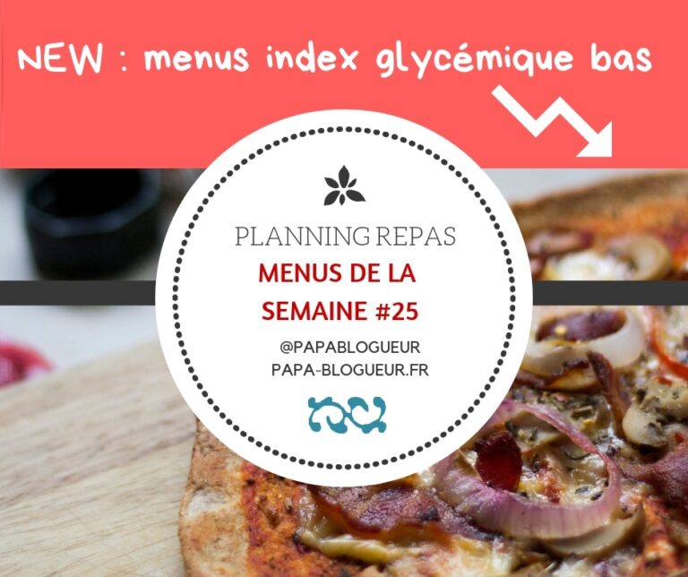 Menus de la semaine #25 focus IG bas !
