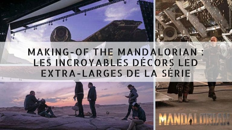 MAKING-OF THE MANDALORIAN : les incroyables décors LED extra-larges de la série