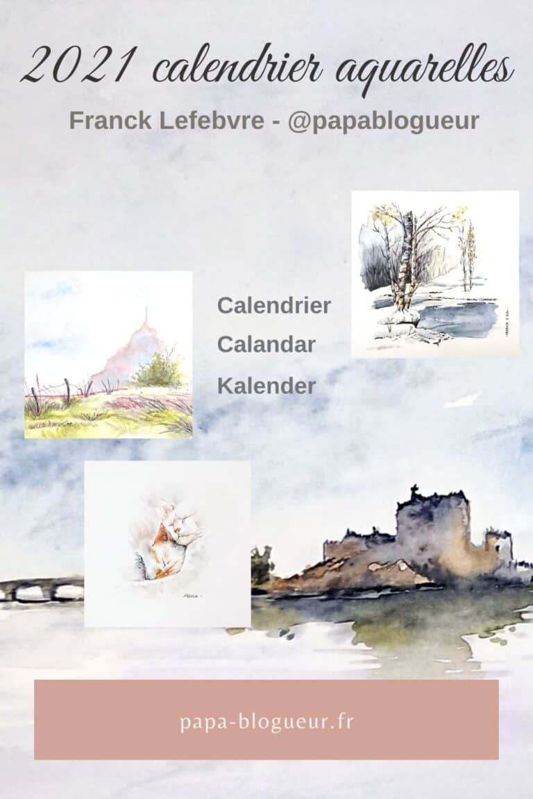 Calendrier Aquarelles 2021 by Papa Blogueur
